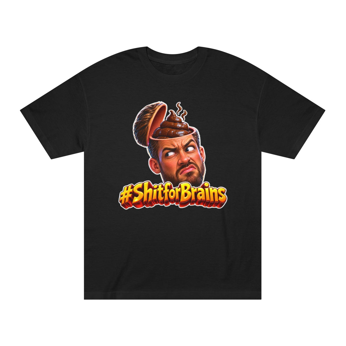 #ShitForBrains Funny Graphic Tee — Pooped Brain Character T-Shirt
