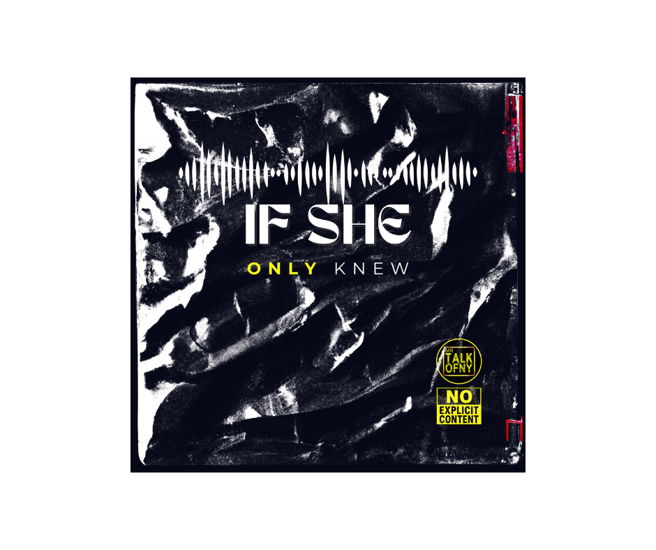 If She Only Knew Song by: MrTalkofNY